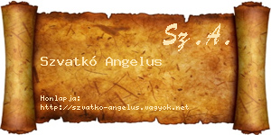 Szvatkó Angelus névjegykártya